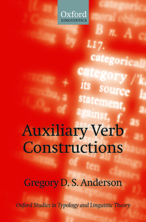 Auxiliary Verb Constructions de Gregory D.S. Anderson