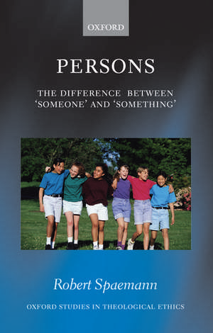 Persons: The Difference between `Someone' and `Something' de Robert Spaemann