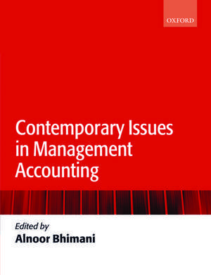 Contemporary Issues in Management Accounting de Alnoor Bhimani