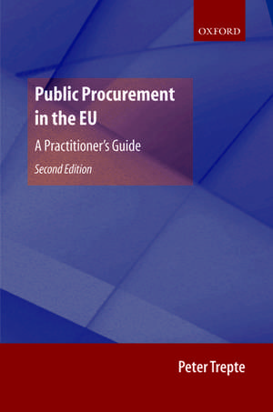 Public Procurement in the EU: A Practitioner's Guide de Peter Trepte