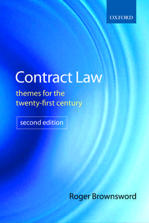 Contract Law: Themes for the Twenty-First Century de Roger Brownsword