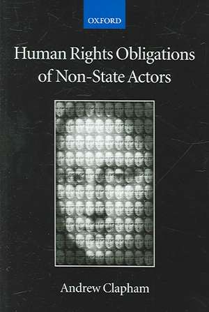 Human Rights Obligations of Non-State Actors de Andrew Clapham