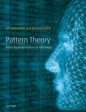 Pattern Theory: From representation to inference de Ulf Grenander