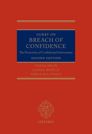 Gurry on Breach of Confidence: The Protection of Confidential Information de Tanya Aplin