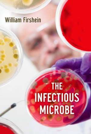 The Infectious Microbe de Bill Firshein