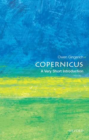 Copernicus: A Very Short Introduction de Owen Gingerich