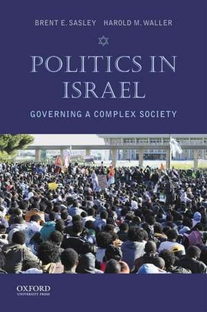 Politics in Israel de Brent E. Sasley