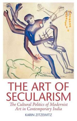 The Art of Secularism de Karin Zitzewitz