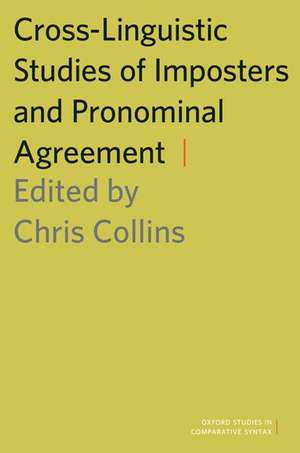 Cross-Linguistic Studies of Imposters and Pronominal Agreement de Chris Collins