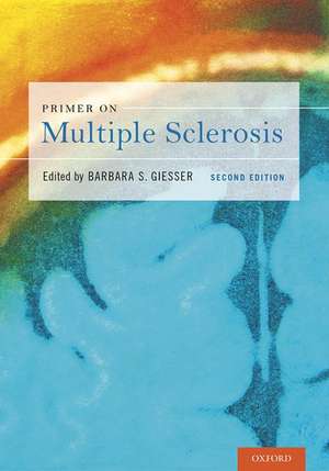 Primer on Multiple Sclerosis de Barbara S. Giesser