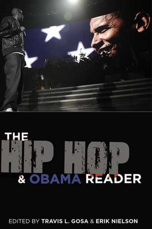 The Hip Hop & Obama Reader de Travis L. Gosa