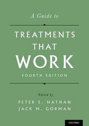 A Guide to Treatments That Work de Peter E. Nathan