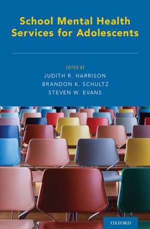 School Mental Health Services for Adolescents de Judith R. Harrison