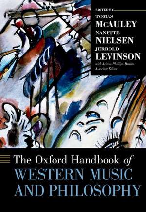 The Oxford Handbook of Western Music and Philosophy de Tomás McAuley