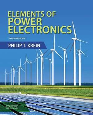 Elements of Power Electronics de Philip Krein