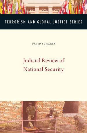 Judicial Review of National Security de David Scharia