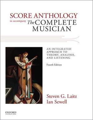 Score Anthology to Accompany The Complete Musician de Steven G. Laitz