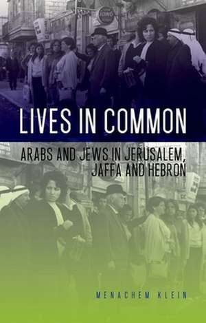 Lives in Common de Menachem Klein