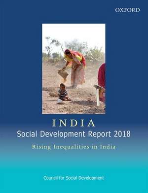 India Social Development Report 2018: Rising Inequalities in India de Tajamul Haque