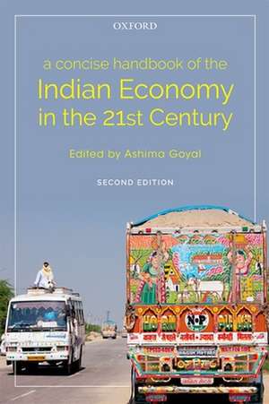 A Concise Handbook of the Indian Economy in the 21st Century de Ashima Goyal