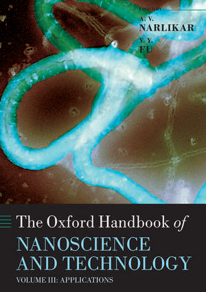 Oxford Handbook of Nanoscience and Technology: Volume 3: Applications de A.V. Narlikar