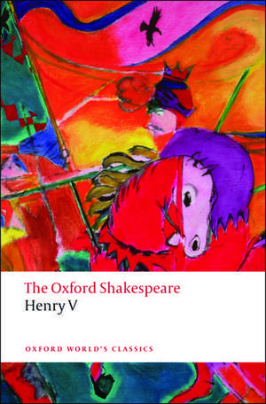 Henry V: The Oxford Shakespeare de William Shakespeare