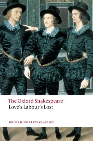 Love's Labour's Lost: The Oxford Shakespeare de William Shakespeare