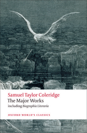 Samuel Taylor Coleridge - The Major Works de Samuel Taylor Coleridge