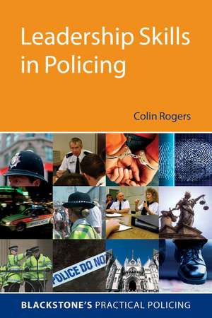 Leadership Skills in Policing de Colin Rogers