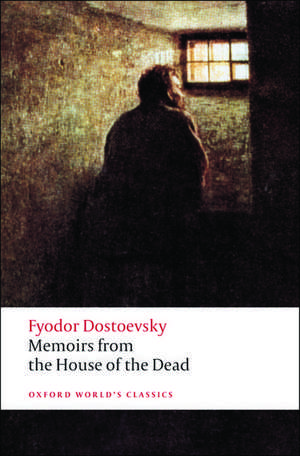 Memoirs from the House of the Dead de Fyodor Dostoevsky