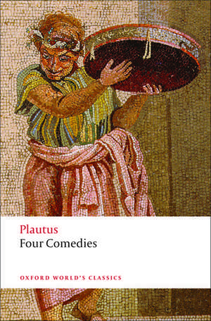 Four Comedies: The Braggart Soldier; The Brothers Menaechmus; The Haunted House; The Pot of Gold de Plautus