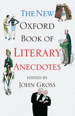 The New Oxford Book of Literary Anecdotes de John Gross