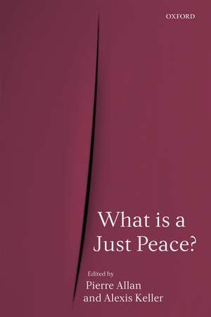 What is a Just Peace? de Pierre Allan