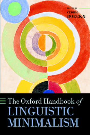 The Oxford Handbook of Linguistic Minimalism de Cedric Boeckx