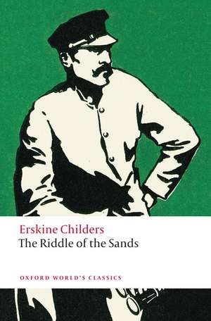 The Riddle of the Sands: A Record of Secret Service de Erskine Childers