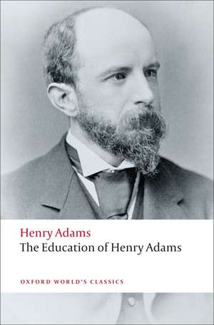 The Education of Henry Adams de Henry Adams