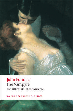 The Vampyre and Other Tales of the Macabre de John Polidori