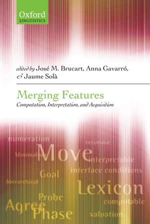 Merging Features: Computation, Interpretation, and Acquisition de José M. Brucart