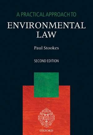 A Practical Approach to Environmental Law de Paul Stookes