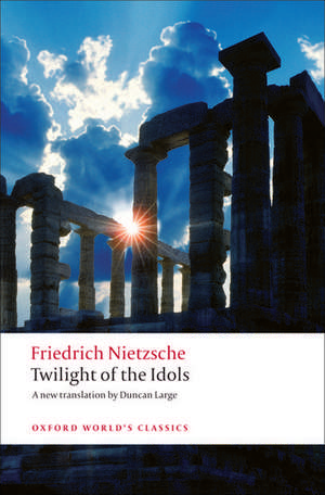 Twilight of the Idols de Friedrich Nietzsche