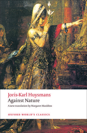 Against Nature de Joris-Karl Huysmans