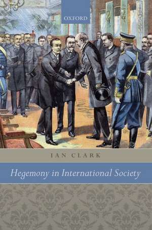 Hegemony in International Society de Ian Clark