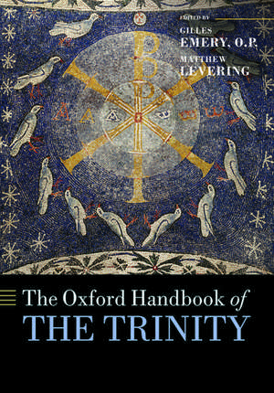 The Oxford Handbook of the Trinity de Gilles Emery, O. P.