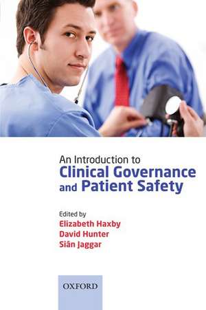 An Introduction to Clinical Governance and Patient Safety de Elizabeth Haxby