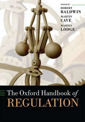 The Oxford Handbook of Regulation de Robert Baldwin