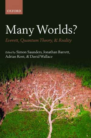 Many Worlds?: Everett, Quantum Theory, & Reality de Simon Saunders