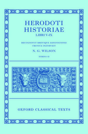 Herodotus: Histories, Books 5-9 (Herodoti Historiae: Libri V-IX) de N. G. Wilson