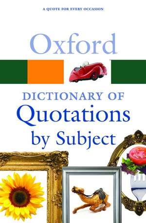 Oxford Dictionary of Quotations by Subject de Susan Ratcliffe