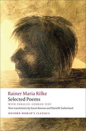 Selected Poems: with parallel German text de Rainer Maria Rilke