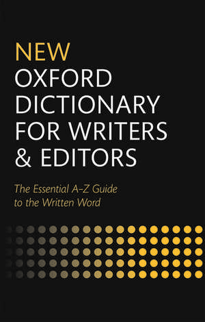 New Oxford Dictionary for Writers and Editors de Oxford Languages